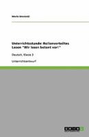 Unterrichtsstunde: Rollenverteiltes Lesen "Wir lesen betont vor!":Deutsch, Klasse 3 364038623X Book Cover