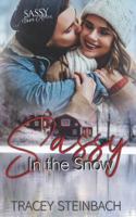 Sassy in the Snow 1099474566 Book Cover