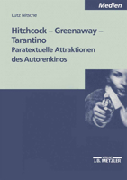 Hitchcock - Greenaway - Tarantino: Paratextuelle Attraktionen Des Autorenkinos 3476452999 Book Cover