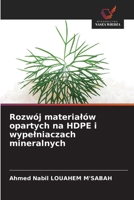 Rozwój materialów opartych na HDPE i wypelniaczach mineralnych (Polish Edition) 6209939317 Book Cover
