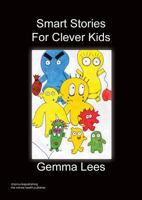 Smart Stories for Clever Kids 1849918627 Book Cover