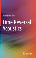 Time Reversal Acoustics 9811632340 Book Cover