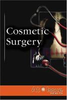 At Issue Series - Cosmetic Surgery (hardcover edition) 0737731087 Book Cover