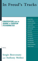 In Freud's Tracks: Conversations from the Journal of European Psychoanalysis 076570630X Book Cover