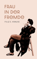Frau in der Fremde: USA in den 80ern 3347252594 Book Cover