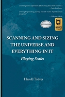 Scanning and Sizing the Universe and Everything in It: Playing Scales 1778833306 Book Cover