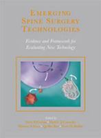 Emerging Spine Surgery Technologies: Current Evidence and Framework for Evaluation of New Technology 1576261387 Book Cover