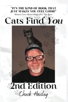 Cat's Find You; 2nd Edition: Hope, Happiness, and a cat called Sticky B0CK7FLQ3S Book Cover
