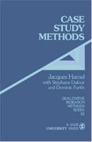 Case Study Methods (Qualitative Research Methods) 0803954166 Book Cover