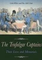 The Trafalgar Captains: Their Lives And Memorials 159114874X Book Cover