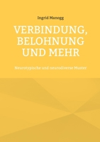 Verbindung, Belohnung und mehr: Neurotypische und neurodiverse Muster 3756855546 Book Cover