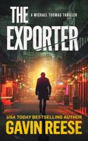 The Exporter: A Michael Thomas Thriller 1685330460 Book Cover