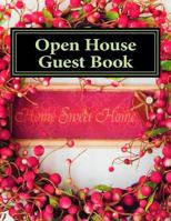 Open House Guest Book: Real Estate Professional Open House Guest Book with 24 Pages Containing 300 Signing Spaces for Guests' Names, Phone Numbers and Email Addresses. 172715603X Book Cover