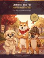 The Adventures of ChiChi Rose & Red Fox - Private Investigators: The Case of the Vanishing Voice B0H8LVT7CV Book Cover
