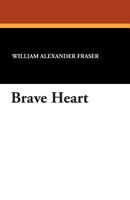 Brave Hearts 1434416437 Book Cover
