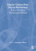 Digital Versus Non-Digital Reference 0789024438 Book Cover