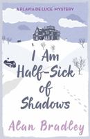 I Am Half-Sick of Shadows 1409118177 Book Cover