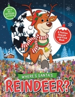 Where’s Santa’s Reindeer?: A Festive Search and Find Book 1789291690 Book Cover