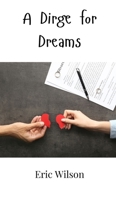 A Dirge for Dreams 991694640X Book Cover