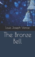 The Bronze Bell (Large Print Edition) 1516892372 Book Cover