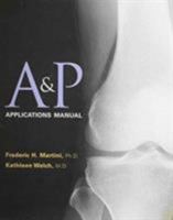 Fundamentals of Anatomy and Physiology: A&p Applications Manual (Valuepack Version) 032151310X Book Cover
