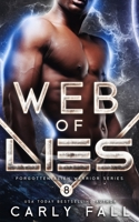 Web of Lies: An Alien / Sci-Fi Romance (Forgotten Alien Warriors) B0874LYKB4 Book Cover