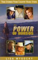 The Power of Horses: True Stories from Country Music Stars 1890224103 Book Cover