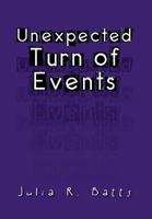 Unexpected Turn of Events 1469136910 Book Cover
