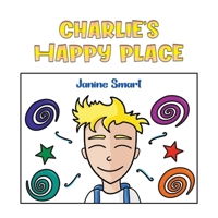 Charlie's Happy Place 1035859556 Book Cover