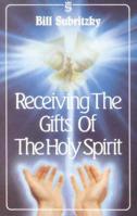 Receiving The Gifts Of The Holy Spirit 1852400005 Book Cover