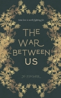 The War Between Us B0FVBFJ6C8 Book Cover