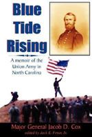 Blue Tide Rising: A memoir of the Union Army in North Carolina 0978624831 Book Cover