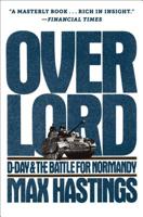 Overlord: D-Day and the Battle for Normandy 1944 030727571X Book Cover