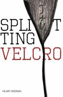 Splitting Velcro 0997470402 Book Cover
