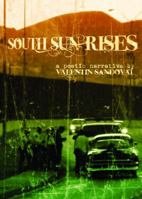 South Sun Rises: A Bilingual Poetic Narrative of the Borderland 1890932477 Book Cover