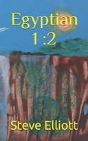 Egyptian 1 :2 B0CD91YQDR Book Cover