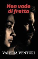 Non vado di fretta (Italian Edition) 1982960078 Book Cover