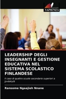 Leadership Degli Insegnanti E Gestione Educativa Nel Sistema Scolastico Finlandese 6203361356 Book Cover