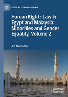 Human Rights Law in Egypt and Malaysia: Minorities and Gender Equality, Volume 2 3031638662 Book Cover