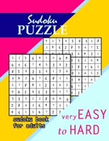 Sudoku Book For Adults: Easy to Hard 1086634543 Book Cover