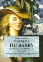 Madame Du Barry (Novela Historica) 8497632974 Book Cover