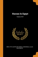 Hassan In Egypt; Volume 1917 1021829269 Book Cover