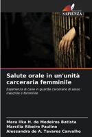 Salute orale in un'unità carceraria femminile (Italian Edition) 6207994841 Book Cover