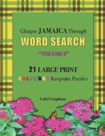 Glimpse Jamaica Through Word Search: Volume 2 B091CPB94H Book Cover