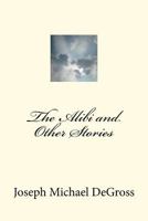 The Alibi and Other Stories 0615648819 Book Cover