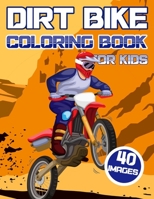 Dirt Bike Coloring Book for Kids: Madness Racer Magazine for Boys and Girls with Off Road Vehicles , Motocross Action Bikes , Sports Motocycles and More B08PJD27M1 Book Cover