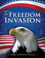 To Freedom Invasion 1958030120 Book Cover
