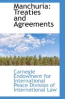 Manchuria, Treaties and Agreements 1017553297 Book Cover
