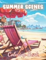 Summer Scenes Coloring Book: New and Exciting Designs Coloring Pages B0CT2KTZL6 Book Cover