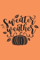 Sweater Weather: Fall Notebook 169359241X Book Cover